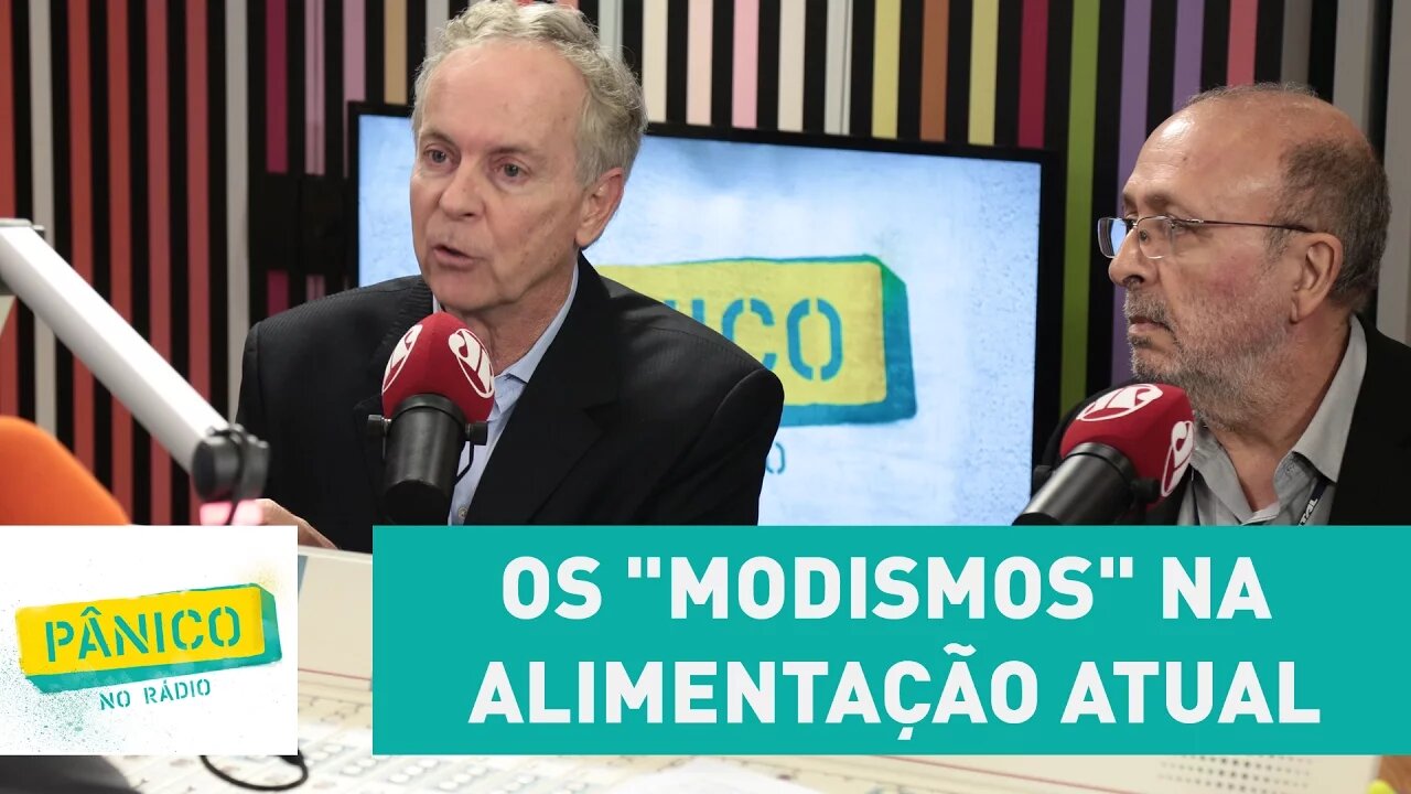 "Tem espaço para alimentos in natura e processados", analisam especialistas | Pânico