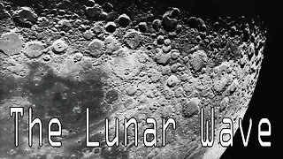 The Moon Is Not What We're Told - 2012 Lunar Wave