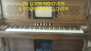 I'M LOOKING OVER A FOUR LEAF CLOVER