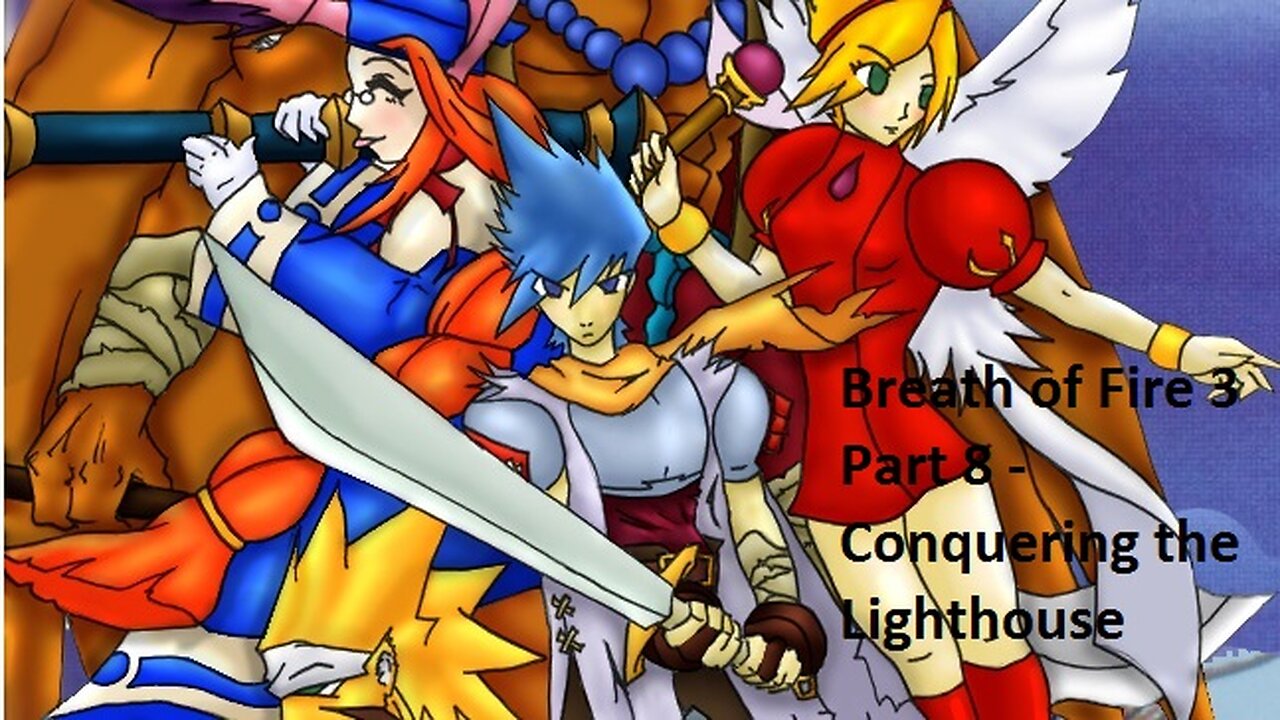 Breath of Fire 3 - Part 8 - Conquering the Lighthouse