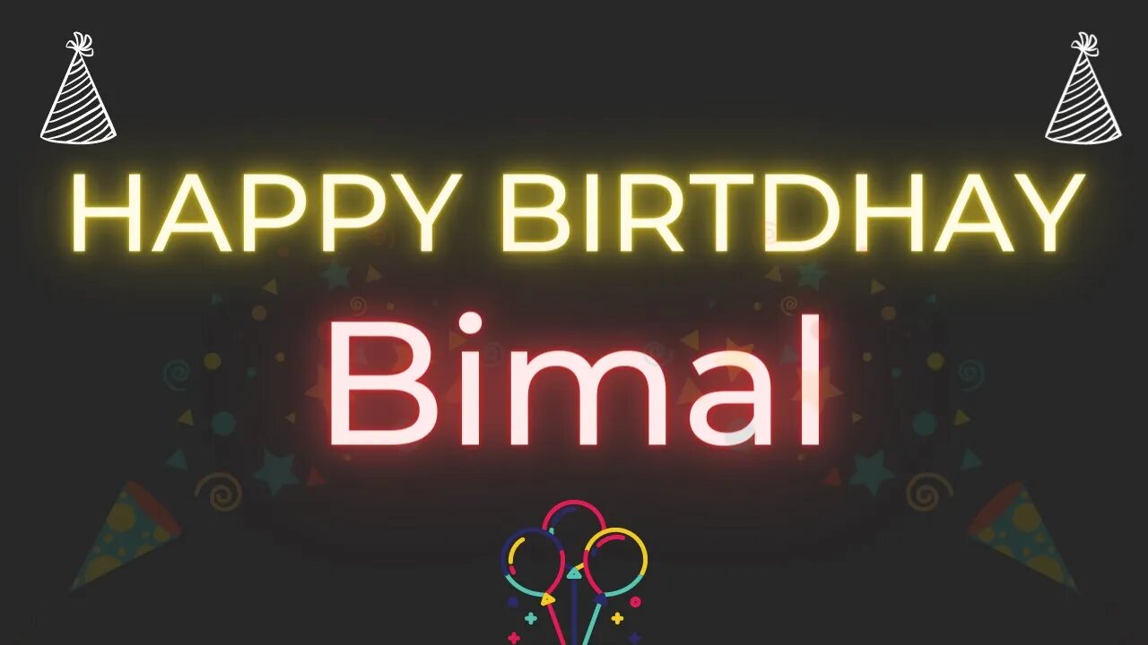 Happy Birthday to Bimal - Birthday Wish From Birthday Bash