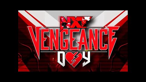 NXT 2.0 VENGEANCE DAY 2022 : GET HYPED