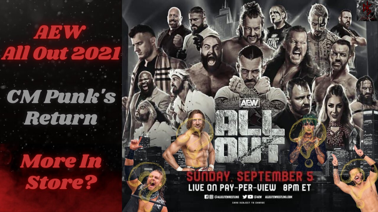 AEW All Out 2021: CM Punk's In-Ring Return | Match, Returns & Debut Predictions