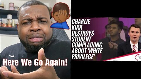 Charlie Kirk destroys student complaining about white privilege