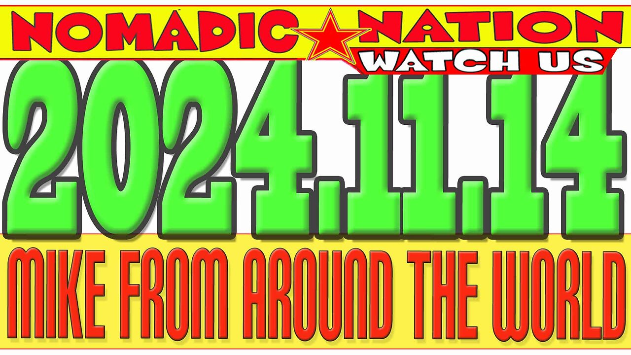 #NOMADICNATION #MFATW #COUNCILOFTIME #LIVE-CHAT, MIKE FROM COT, 2024.11.14