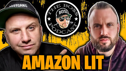 The Boss Podcast Ep. 002 - AmazonLit - The $65,000,000 Amazon FBA Seller