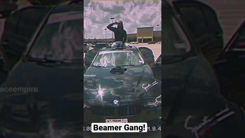 BEAMER GANG!