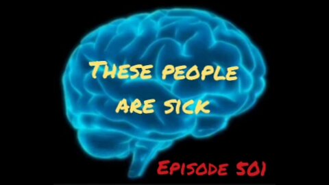 THESE "PEOPLE" SICKOS ARE SICK, WAR FOR YOUR MIND, Episode 501 with HonestWalterWhite