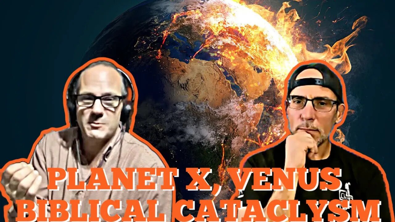 Planet X, Venus, Biblical Cataclysms, Robert Burke