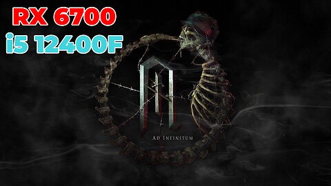 Ad Infinitum | RX 6700 | i5 12400f | Epic Settings | Benchmark