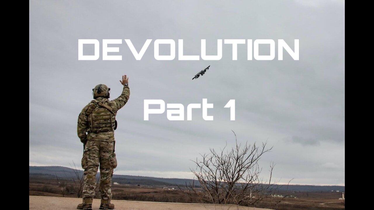 DEVOLUTION PART 1