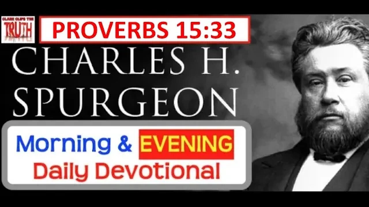 APRIL 5 PM | PROVERBS 15:33 | C H Spurgeon's Morning and Evening | Audio Devotional
