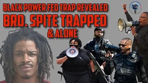 Kentay "SPITE" Thomas" Black Power Fed Trap Revealed: Brother Spite is Trapped!