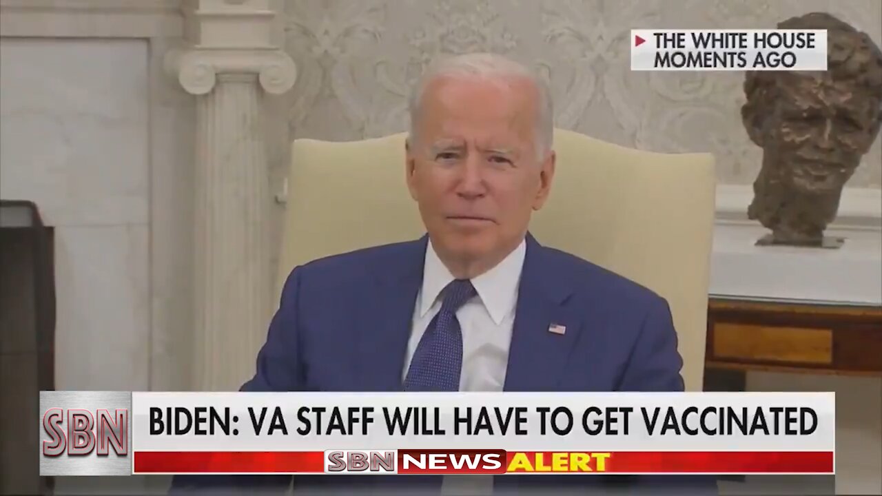 Biden: Mandatory Covid19 Vax of All Vet Affairs' Medical - 2678