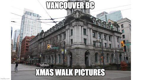 Vancouver BC CHRISTMAS DAY WALK