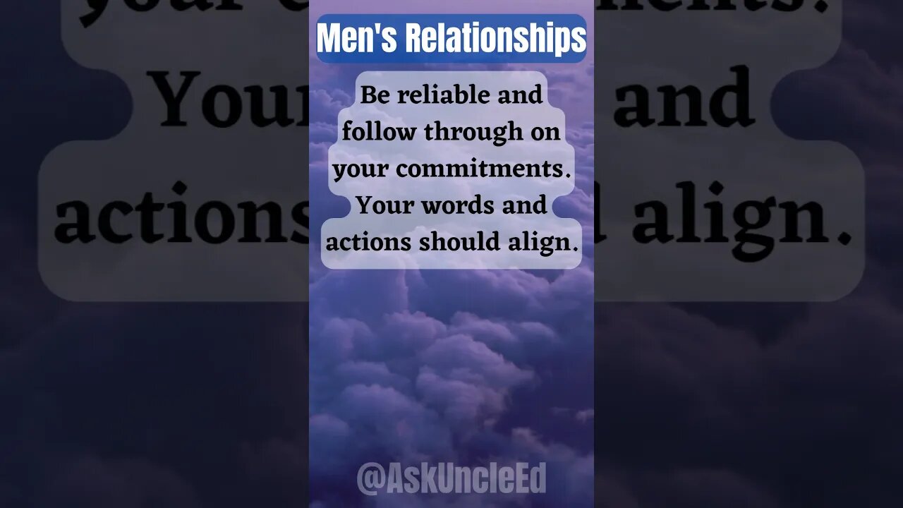 Men's Relationships : Be Reliable