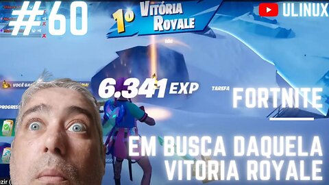 Fortnite ... Em busca daquela Vitoria royale