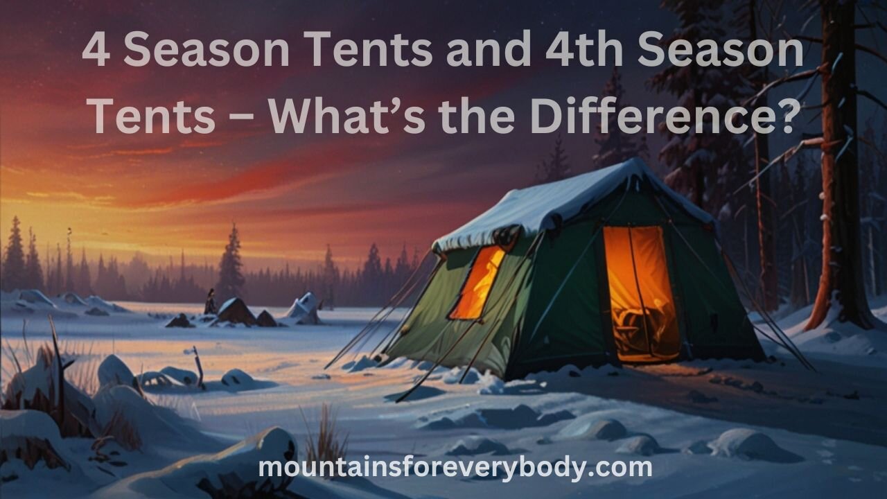 4 Season Tents and 4th Season Tents – What’s the Difference?