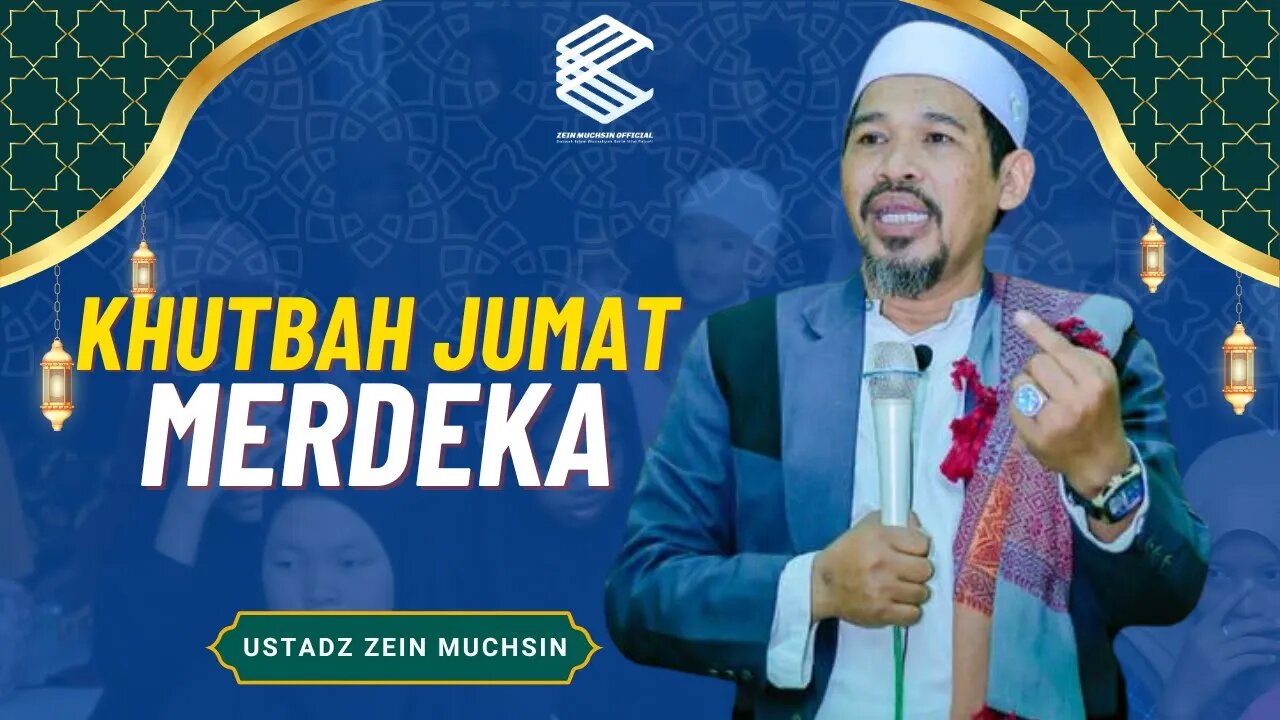 Apa Pentingnya Berterima Kasih Kepada Para Pahlawan Bangsa - Ustadz Zein Muchsin