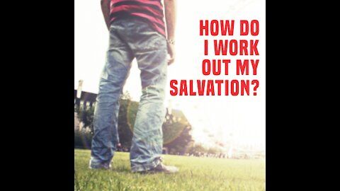 Ask Jesus to help you with salvation issues