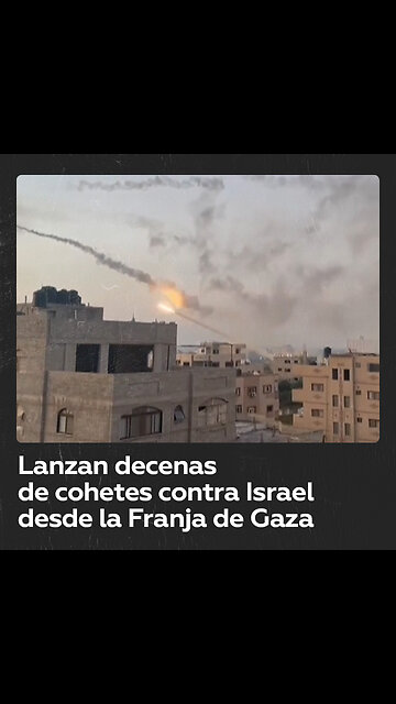 Lanzamiento de decenas de cohetes desde la Franja de Gaza