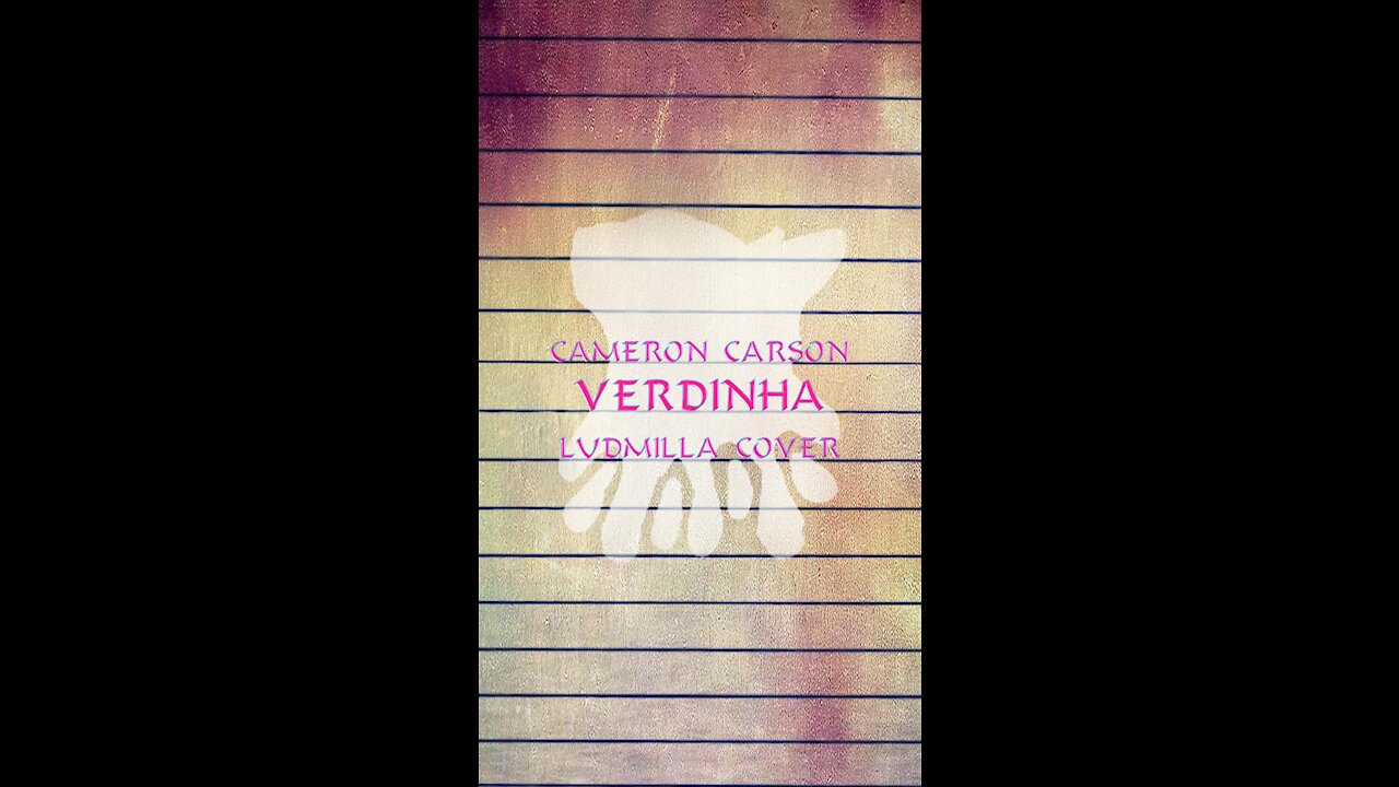 Cameron Carson - Verdinha (Ludmilla Cover)