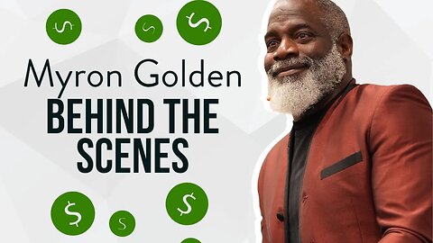 Myron Golden Behind the Scenes