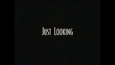 JUST LOOKING (1999) Trailer [#VHSRIP #justlooking #justlookingVHS]