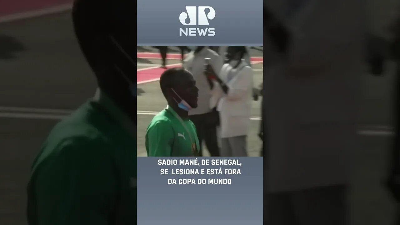 Sadio Mané, de Senegal, se lesiona e está fora da Copa do Mundo, diz jornal #shorts