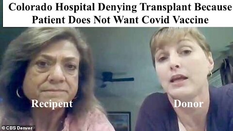 Colorado Hospital Denying Transplant Because Patient Does Not Want Covid Vaccine