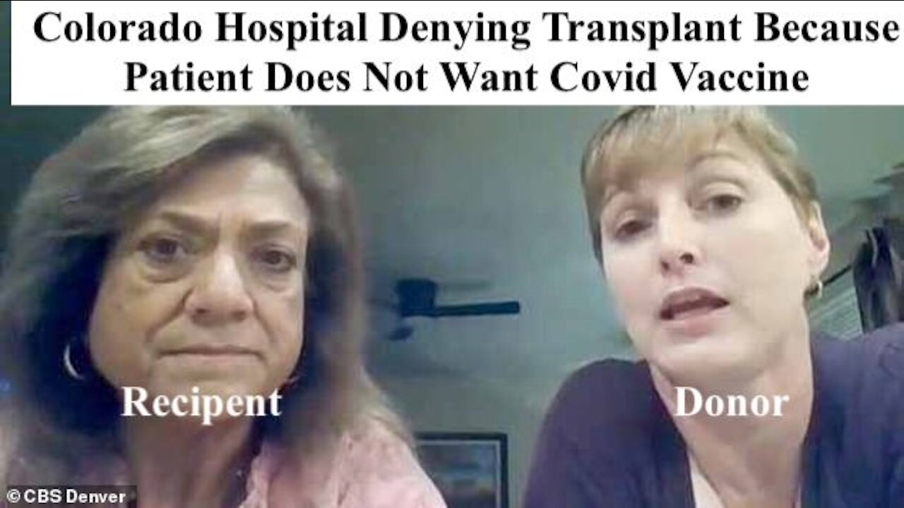 Colorado Hospital Denying Transplant Because Patient Does Not Want Covid Vaccine