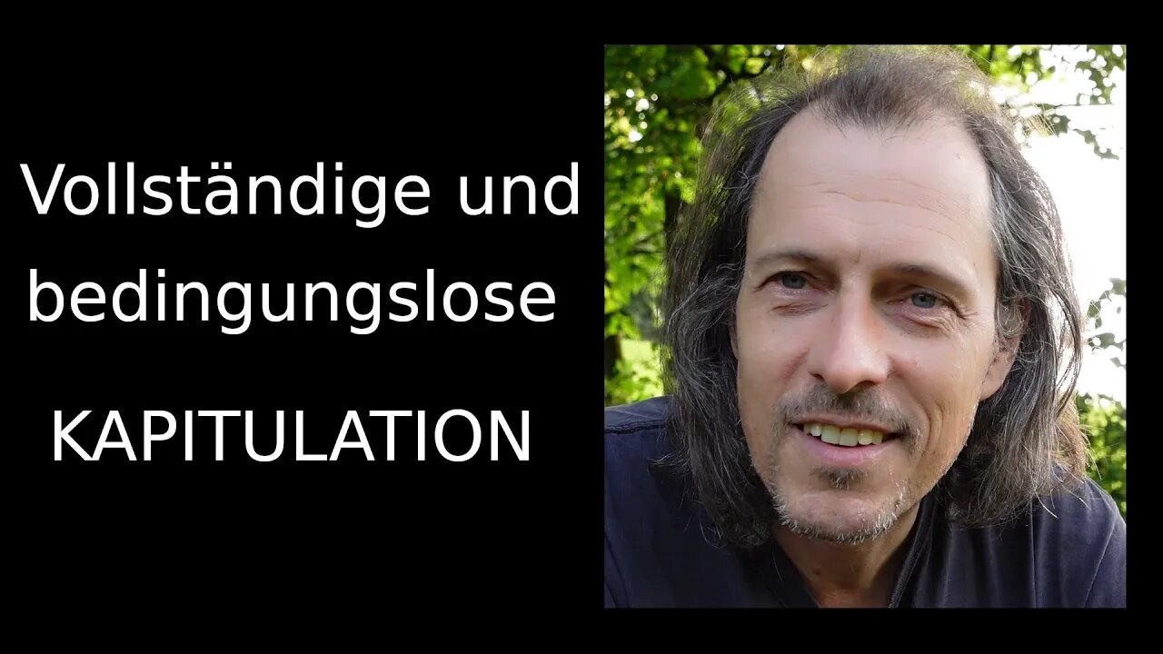 Vollständige und bedingungslose Kapitulation