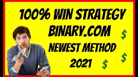 Make money - The newest strategy with binary.com - 100% win