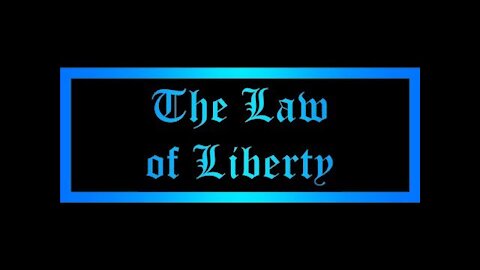 20170903 THE LAW OF LIBERTY