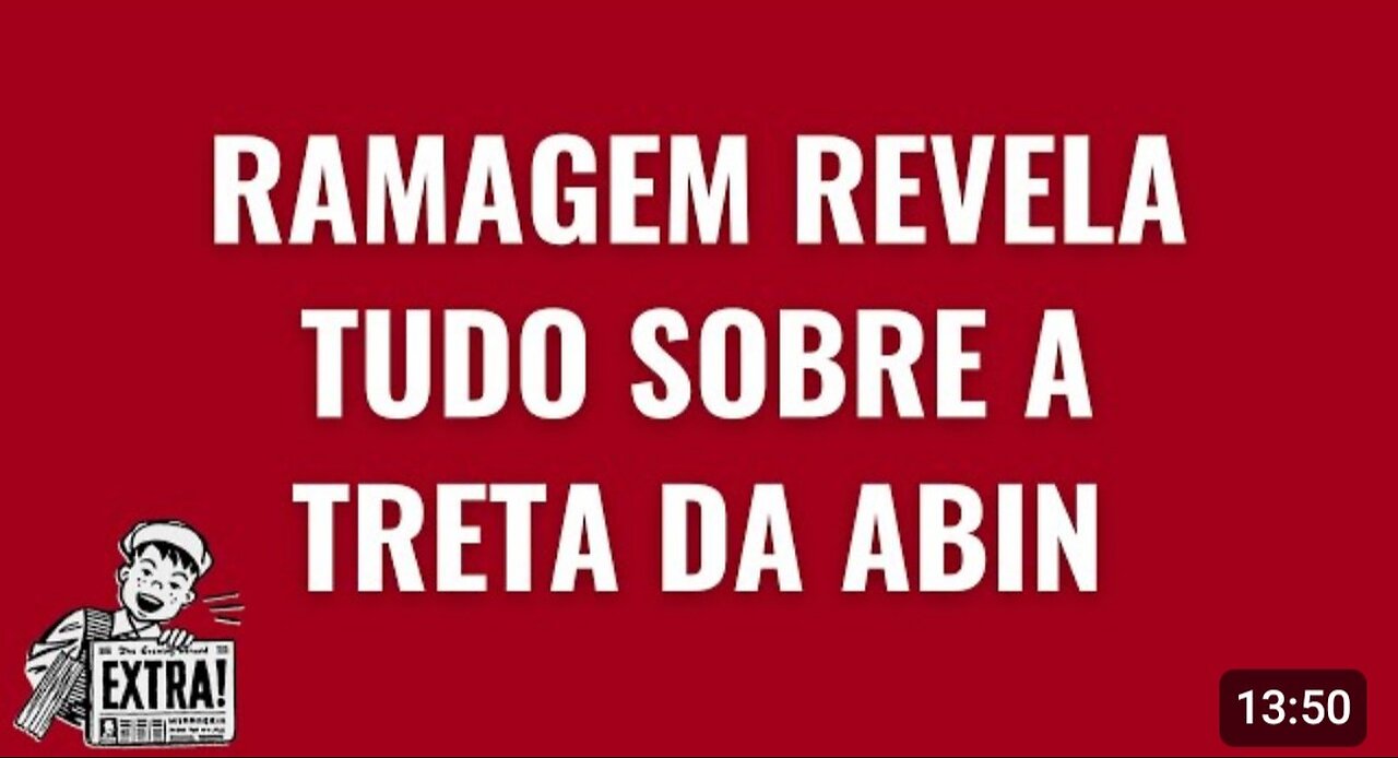 RAMAGEM REVELA TUDO SOBRE A TRETA DA ABIN