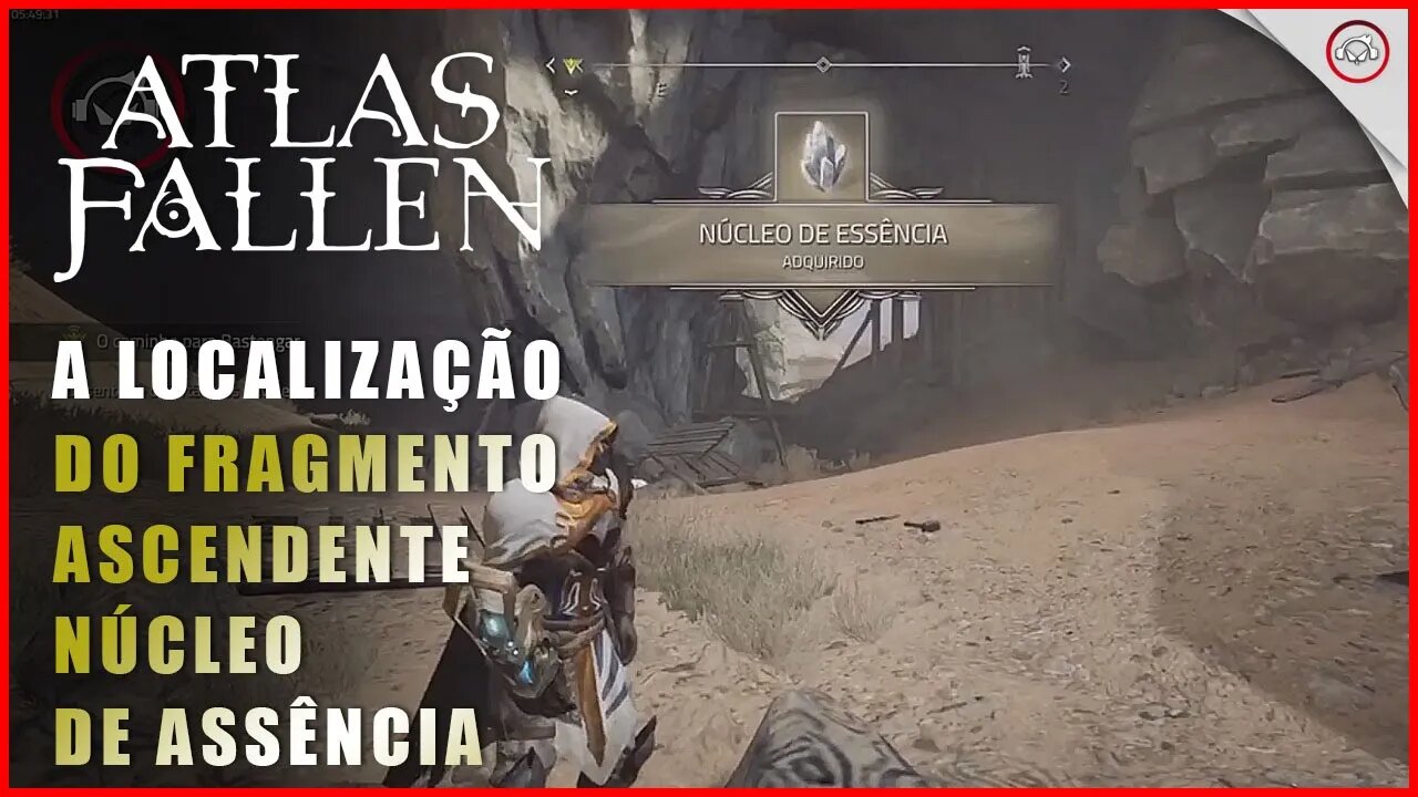 Atlas Fallen, A localização do Fragmento Ascendente, Núcleo de essência | Super-Dica