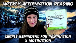 Affirmation Card l Weekly Reading For Inspiration & Motivation 🕉🐛🦋💖🌞🐝