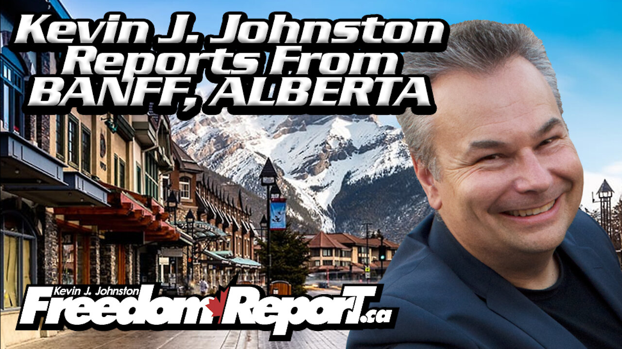 Kevin J. Johnston LIVE In Downtown Banff Talking About COVID 19