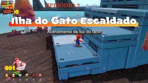 BOWSER FURY EP 7 ILHA DO GATO ESCALDADO