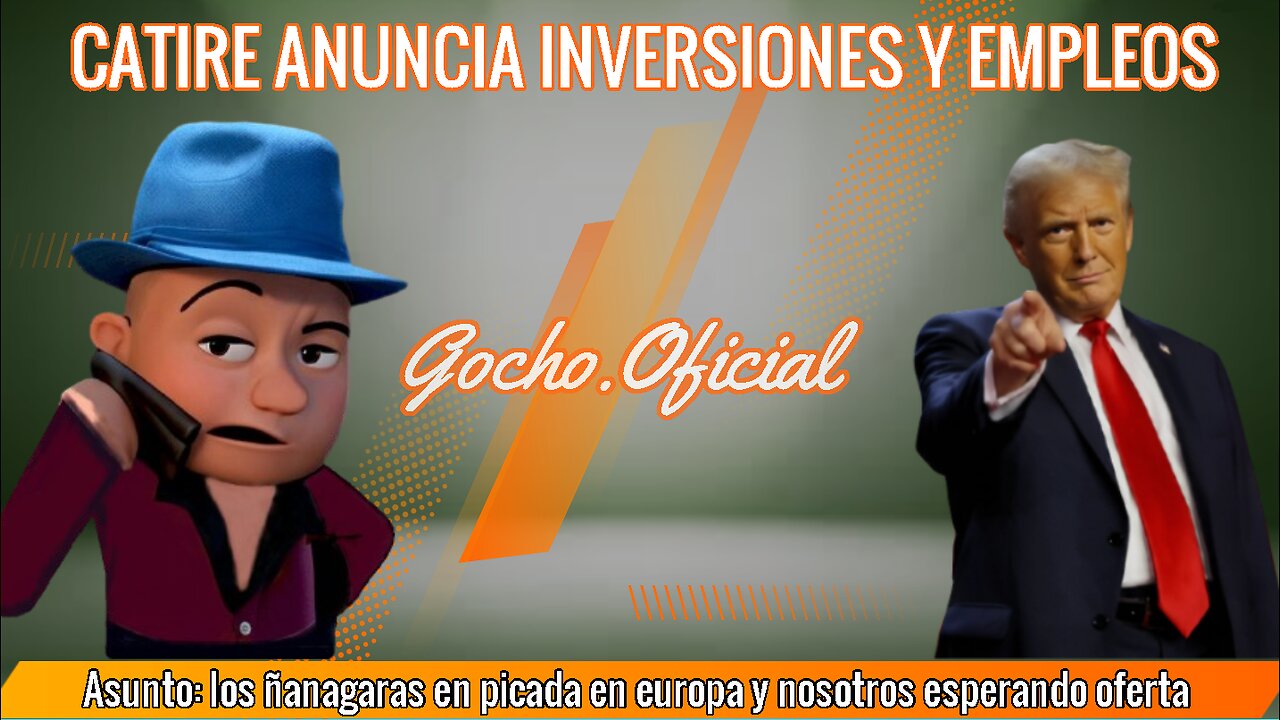 [16DIC2024] CATIRE ANUNCIA INVERSIONES Y EMPLEOS [GOCHO.OFICIAL]