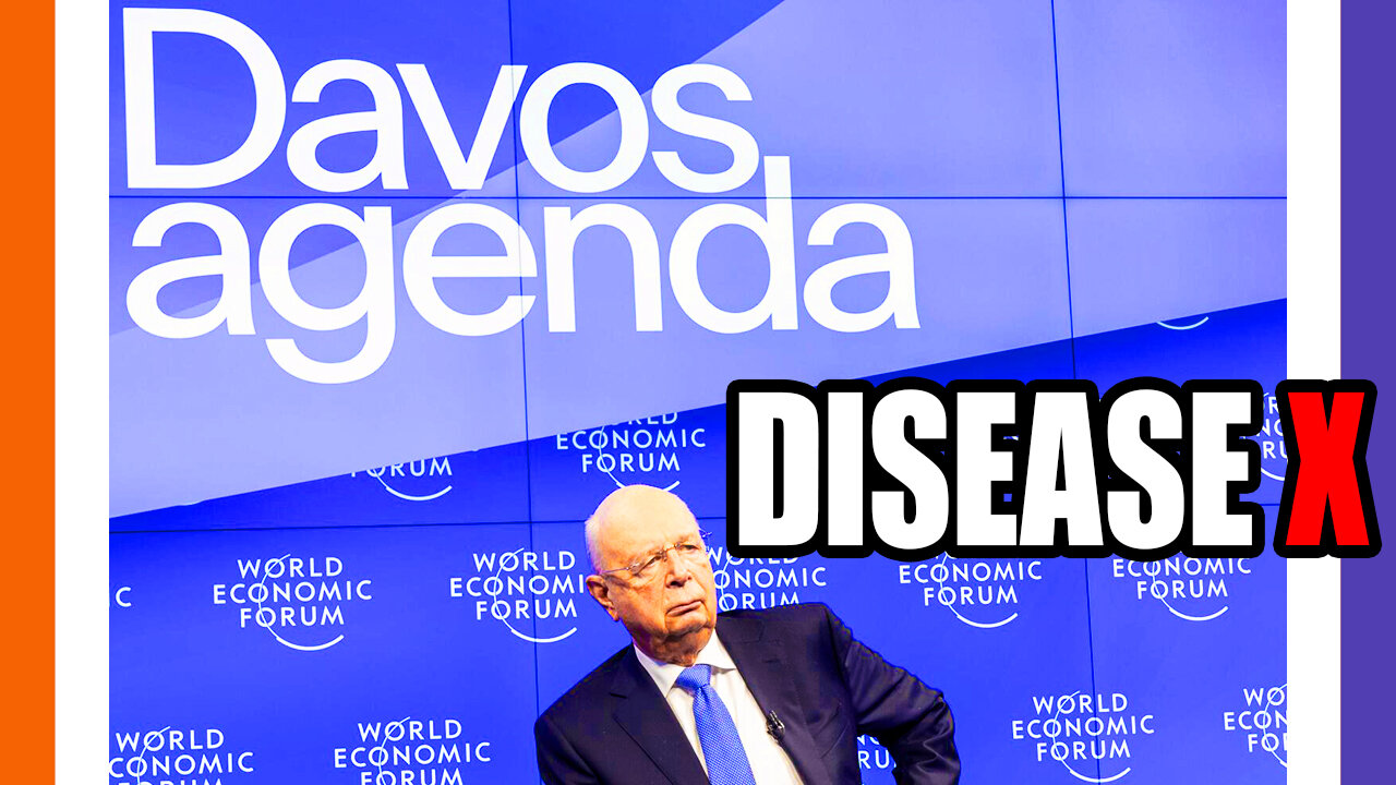 The World Economic Forum Warns of Disease X