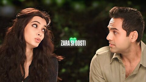 ZARA SI DOSTI 💚🎧 FORM HAPPY BAGH JAYEGI MOVIE 🎬 SINGER BY ARJIT SINGH...