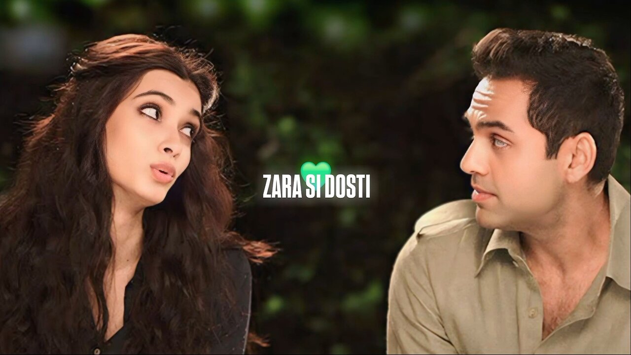 ZARA SI DOSTI 💚🎧 FORM HAPPY BAGH JAYEGI MOVIE 🎬 SINGER BY ARJIT SINGH...