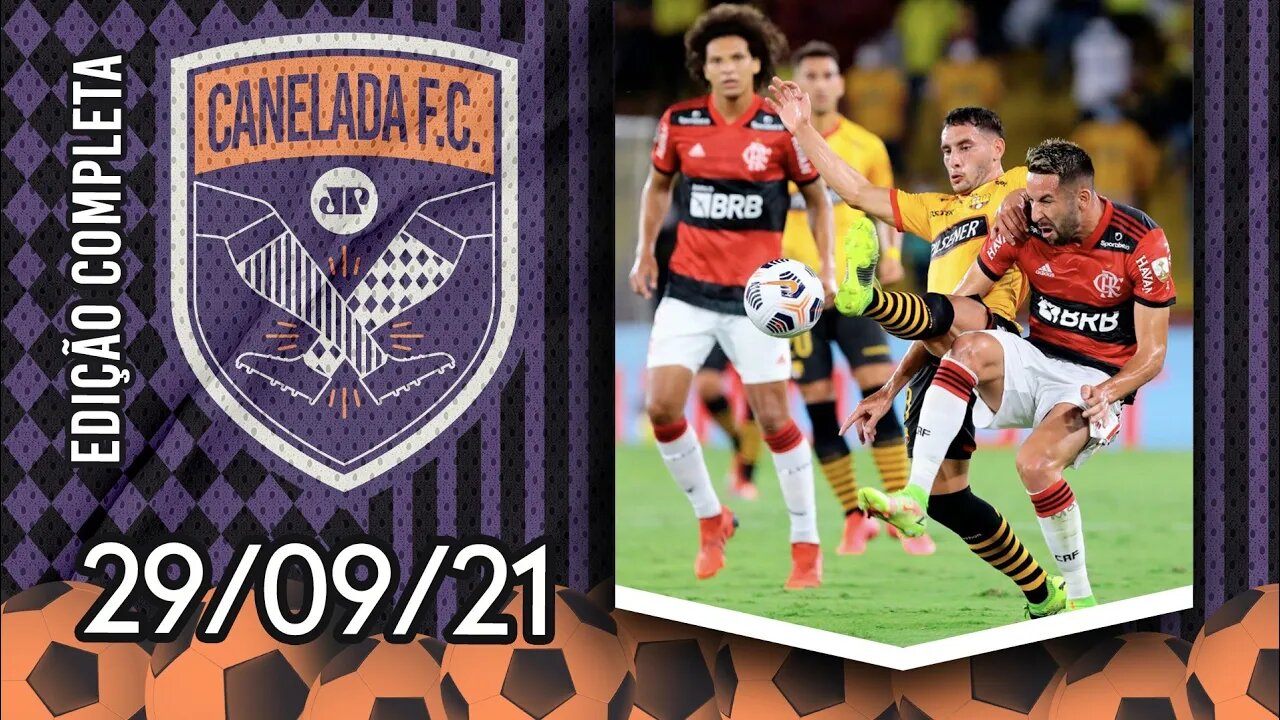 Flamengo VENCE o Barcelona-EQU e PEGA o Palmeiras na FINAL da Libertadores! | CANELADA (29/09/21)