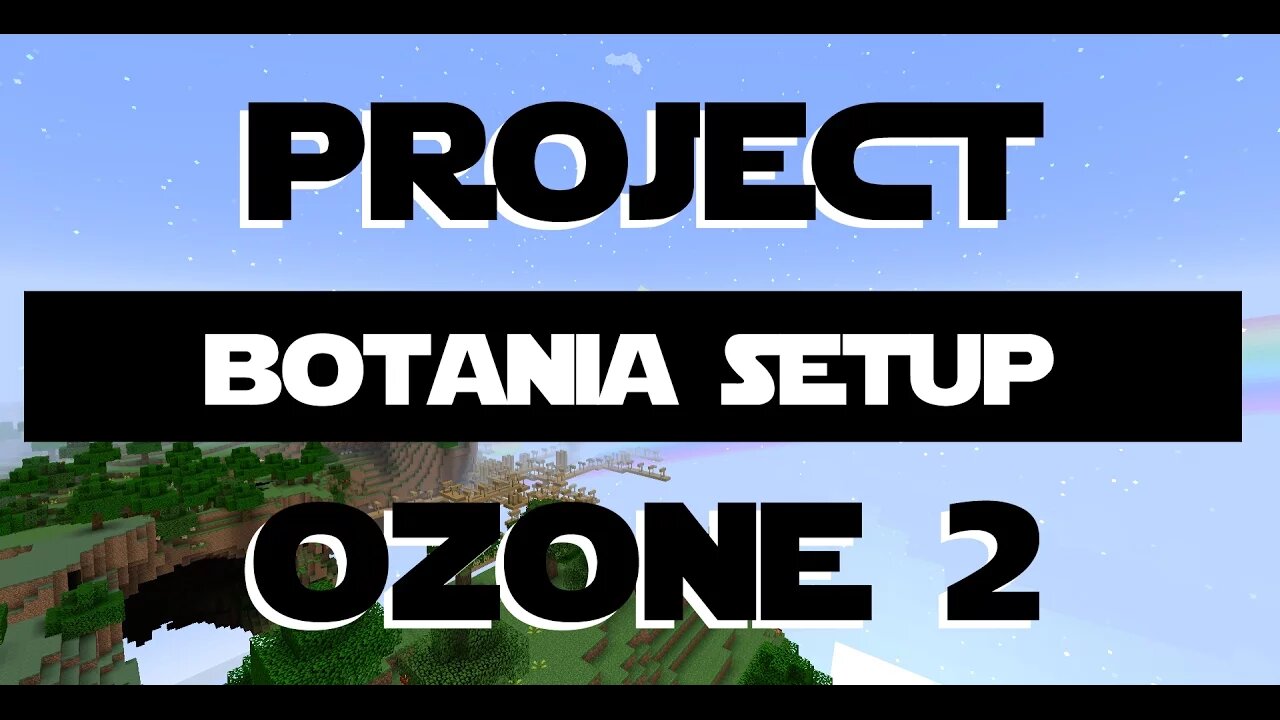 Minecraft Project Ozone 2 ep 16 - Getting going with Botania