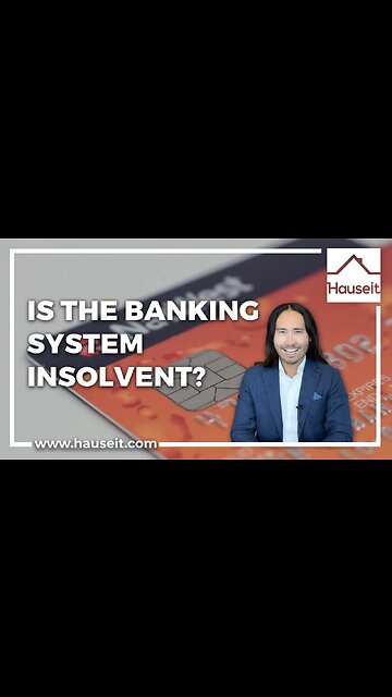 Is the Banking System Insolvent?