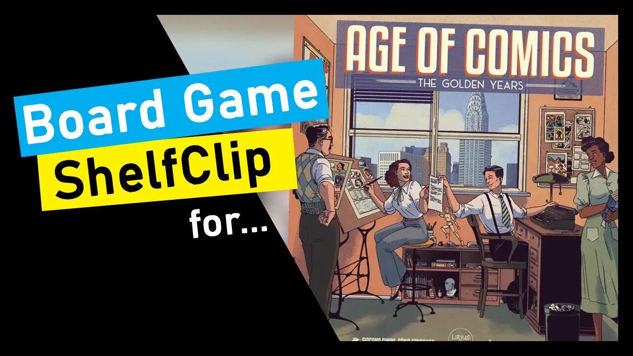 🌱ShelfClips: Age of Comics: The Golden Years (Short Board Game Preview)