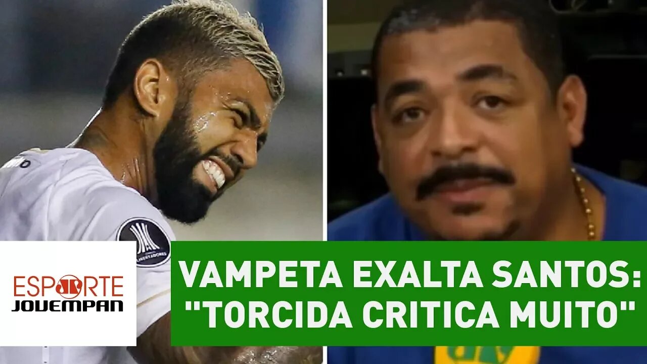 Vampeta lembra gastões e exalta SANTOS: "torcida critica muito"