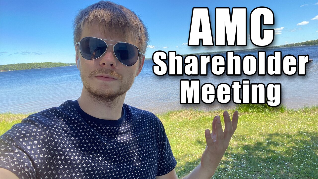 My Thoughts on AMC’s Shareholder Meeting