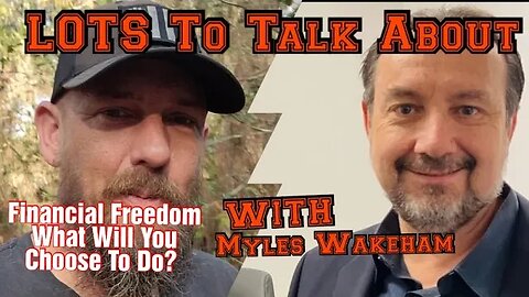 LOTS To Talk About with Myles Wakeham #financial #freedom #interview #premier